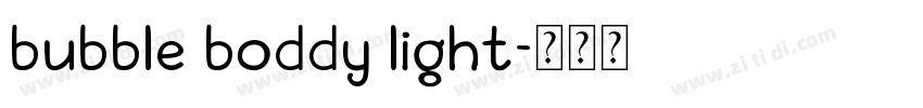 bubble boddy light字体转换